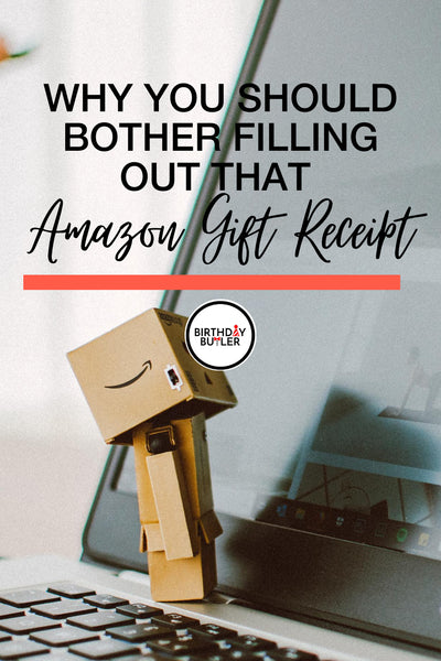 Why You Should Bother Filling Out that Amazon Gift Receipt