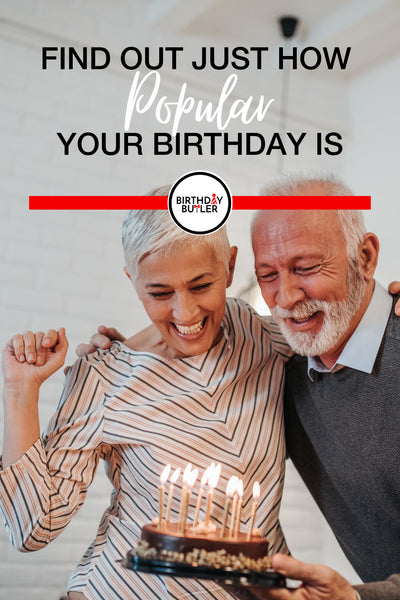 Find Out Just How Popular Your Birthday Is