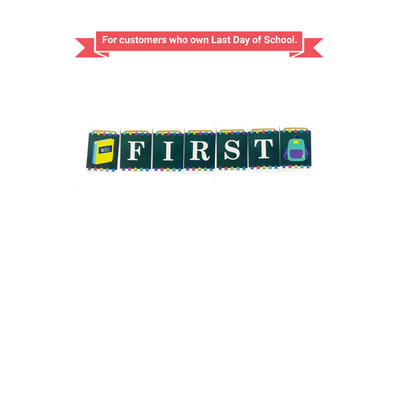 First Day of School Banner